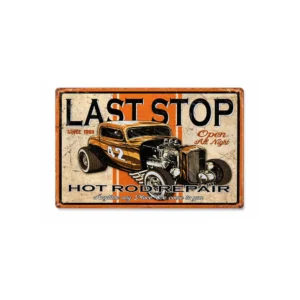 Vintage metallskilt “Last Stop Hot Rod Repair” 20x30 cm